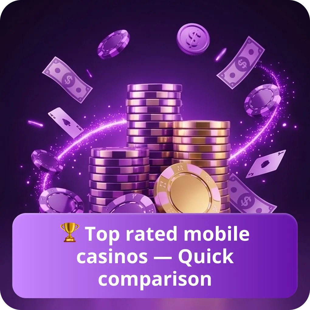 🏆 Top rated mobile casinos — Quick comparison 